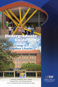 Undergraduate Guide to the George A. Smathers Libraries book cover