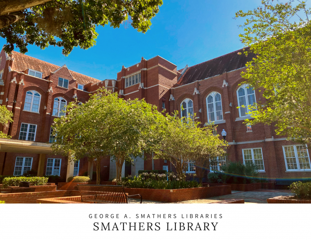 A historic, brick building surrounded by trees. Text below: George A. Smathers Libraries, Smathers Library