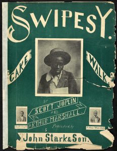 Green background with the large word "Swipesy" at the top and a portrait of a young Black boy with a shy smile underneath. On either side of the portrait are silhouettes of ribbons with the words "Cake" and "Walk." Words at the bottom read "By Scott Joplin and Arthur Marshall," and their portraits are on either side of the words. At the very bottom, it reads "Published by John Stark & Son."