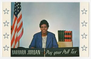 Barbara Jordan sitting at a desk next to an American flag, with a small shelf of books behind her. The image lies between two vertical strips with four stars each, and the words "Barbara Jordan: Pay Your Poll Tax" are at the bottom of the image.