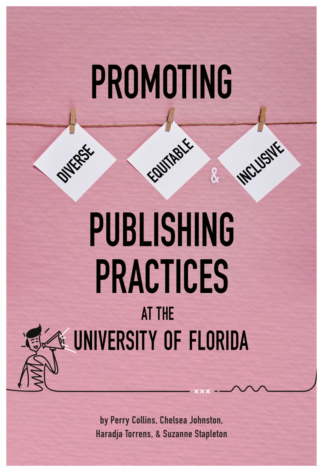 Cover image for Promoting Diverse, Equitable, & Inclusive Publishing Practices at the University of Florida