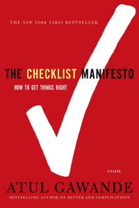 Cover of the book The Checklist Manifesto: How to Get Things Right written by Dr. Atul Gawande